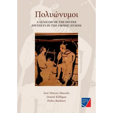 Polyónymoi: A Lexicon of the Divine Epithets in the Orphic Hymns
