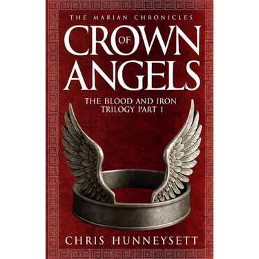 Crown of Angels: The Blood and Iron Trilogy Part 1