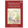 The Woodchuck Travels Through the Garden Seasons
