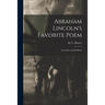 Abraham Lincoln's Favorite Poem: Its Author and His Book