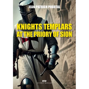 Knights Templars at the Priory of Sion