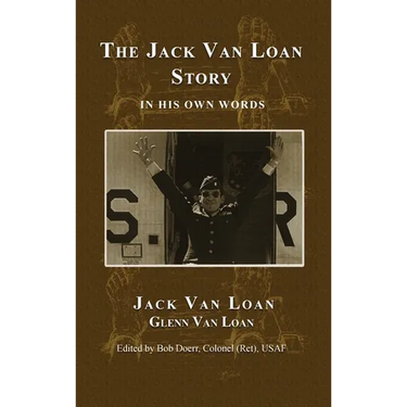 The Jack Van Loan Story: In His Own Words