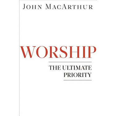 Worship: The Ultimate Priority