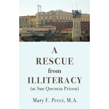 A Rescue from Illiteracy: (at San Quentin Prison)