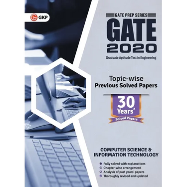 Gate 2020: Computer Science and Information Technology 30 Years' Topic-wise Previous Solved Papers