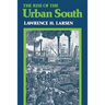 The Rise of the Urban South