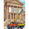 Trucks Through the Ages: A Truck Museum: A Truck Museum