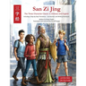San Zi Jing - Three Character Classic in Chinese and English: Including a Step-by-Step Translation, English Commentary, and Writing Workbook