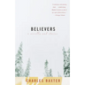 Believers: A Novella and Stories