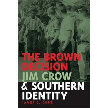 The Brown Decision, Jim Crow, and Southern Identity