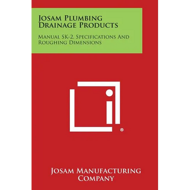 Josam Plumbing Drainage Products: Manual Sk-2, Specifications and Roughing Dimensions