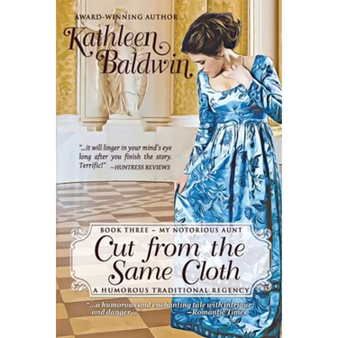 Cut from the Same Cloth: A Humorous Traditional Regency Romance