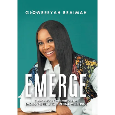 Emerge: (Life-Lessons & Affirmations for Emotional Healing & Mental Wellbeing)