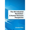 The 4th Industrial Revolution: A Human Resource Perspective