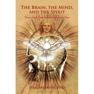 The Brain, the Mind, and the Spirit