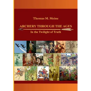 Archery Through the Ages - In the Twilight of Truth