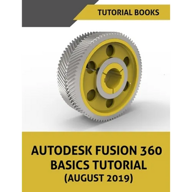 Autodesk Fusion 360 Basics Tutorial (August 2019)