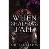 When Shadows Fall