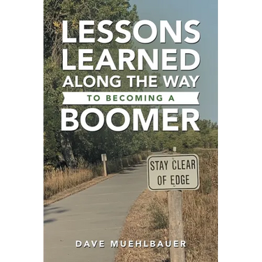 Lessons Learned Along the Way to Becoming a Boomer