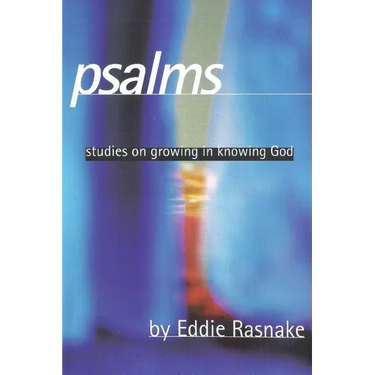 Psalms: Studies on Growing in Knowing God