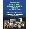 Grandpa! Tell Me About Your Good Old Days: A War Refugee Success Story