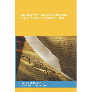 Lexicon of Law Terms and Expressions English to Arabic Translations, 2020