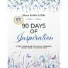 90 Days of Inspiration: Study Companion for Social Workers Taking Their Licensing Exams
