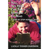 You, Yes You, Can Teach Someone to Read: A Step by Step How-To Book