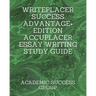 Writeplacer Success Advantage+ Edition: Accuplacer Essay Writing Study Guide