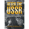 After the USSR: Ethnicity, Nationalism, and Politics in the Commonwealth of Independent States