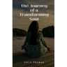 The Journey of a Transforming Soul
