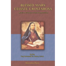Blessed Mary Celeste Crostarosa: A Great Mystic of the Eighteenth Century