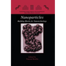 Nanoparticles: Building Blocks for Nanotechnology
