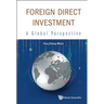 Foreign Direct Investment: A Global Perspective
