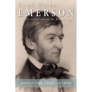 Ralph Waldo Emerson: The Infinitude of the Private Man