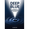 Deep Blue: A Guide to Empowerment Healing