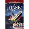 A Titanic Adventure
