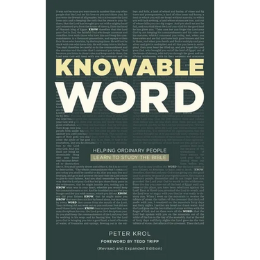 Knowable Word: Helping Ordinary People Learn to Study the Bible