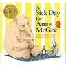 A Sick Day for Amos McGee: (Caldecott Medal Winner)