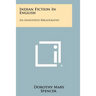 Indian Fiction in English: An Annotated Bibliography