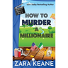 How to Murder a Millionaire (Movie Club Mysteries, Book 3)