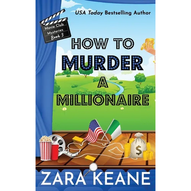 How to Murder a Millionaire (Movie Club Mysteries, Book 3)