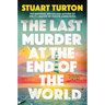The Last Murder at the End of the World