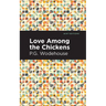 Love Among the Chickens