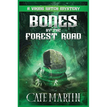 Bones by the Forest Road: A Viking Witch Mystery