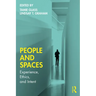 People and Spaces: Experiences, Ethics, and Intent