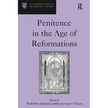 Penitence in the Age of Reformations
