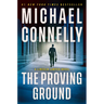 The Proving Ground: A Lincoln Lawyer Novel
