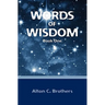 Words of Wisdom: Book One