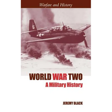 World War Two: A Military History